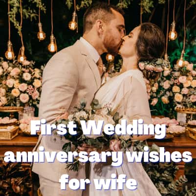 First wedding anniversary wishes for wife