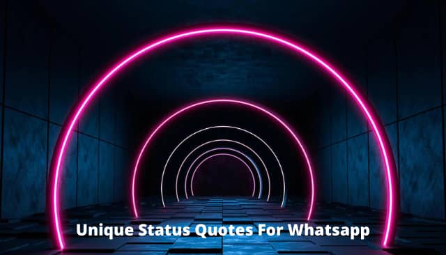 Unique Status Quotes For Whatsapp
