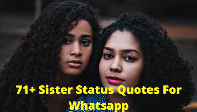 71+ Sister Status Quotes For Whatsapp